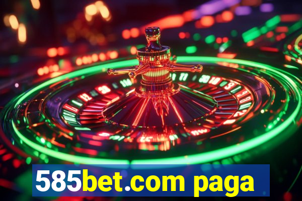 585bet.com paga